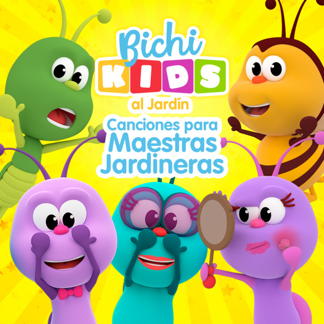 Canciones para Maestras Jardineras | Bichikids al Jardín