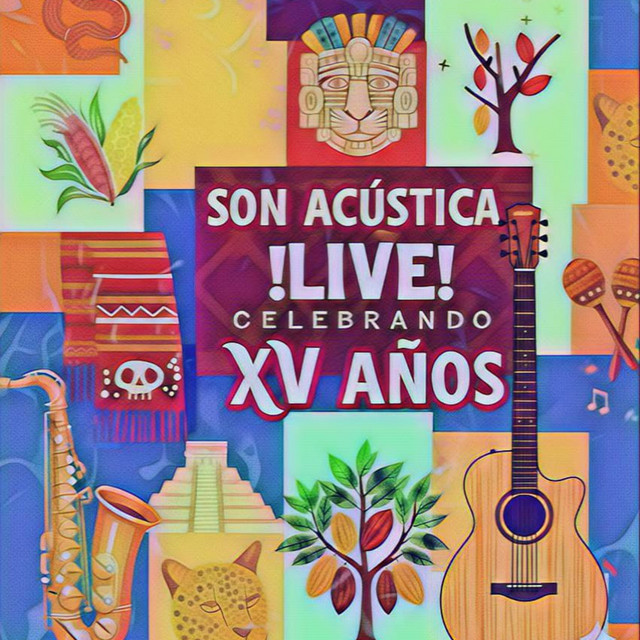Son Acústica Live celebrando XV años (En Vivo) cover art