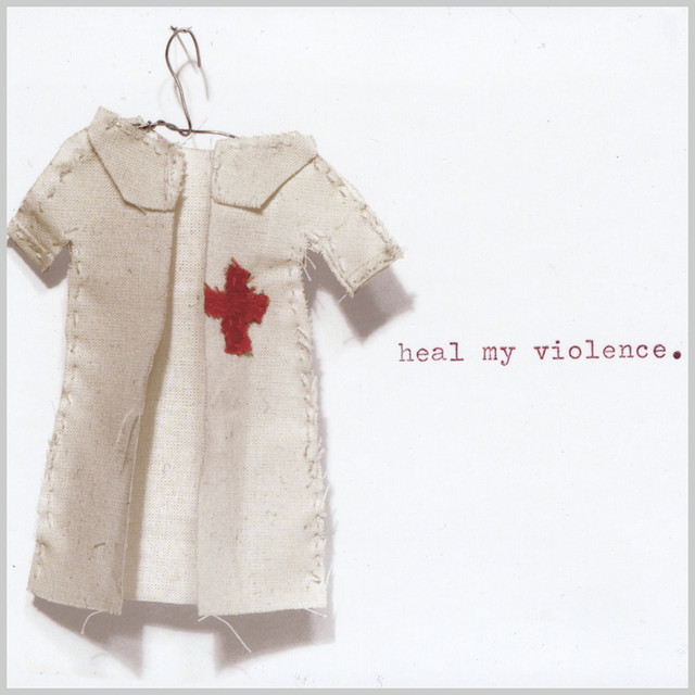 Heal My Violence cover