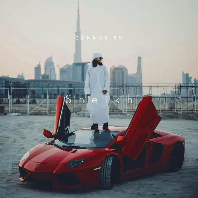 Sheikh - Single by CONNOR RM | Spotify