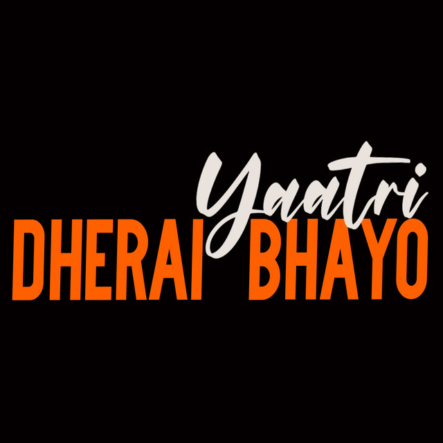Dherai Bhayo cover