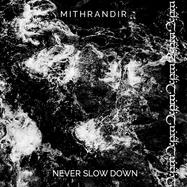 Обкладинка: Never Slow Down — Mithrandir