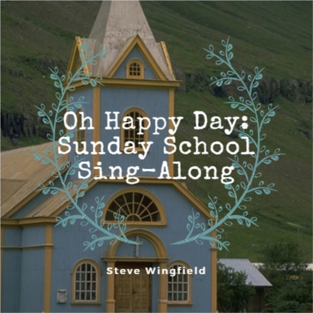 Oh Happy Day: Sunday School Sing-Along cover art