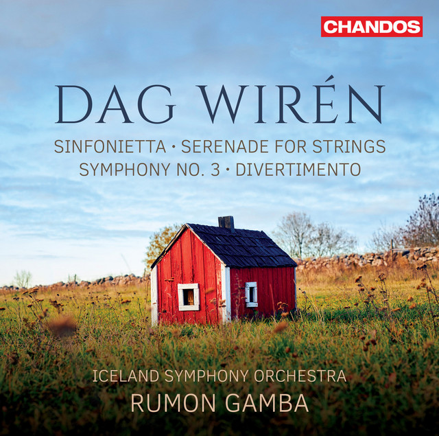 Wirén: Sinfonietta in C Major, Serenade, Symphony No. 3 & Divertimento