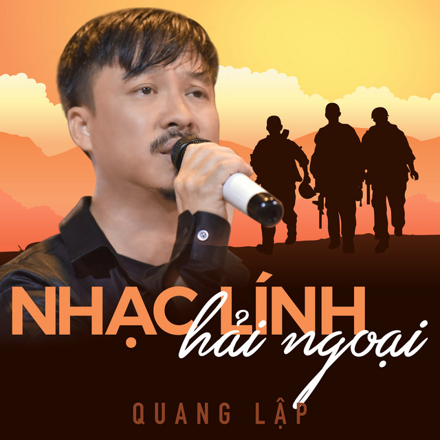 Nhạc lính hải ngoại - Quang Lập - Album by Quang Lập | Spotify