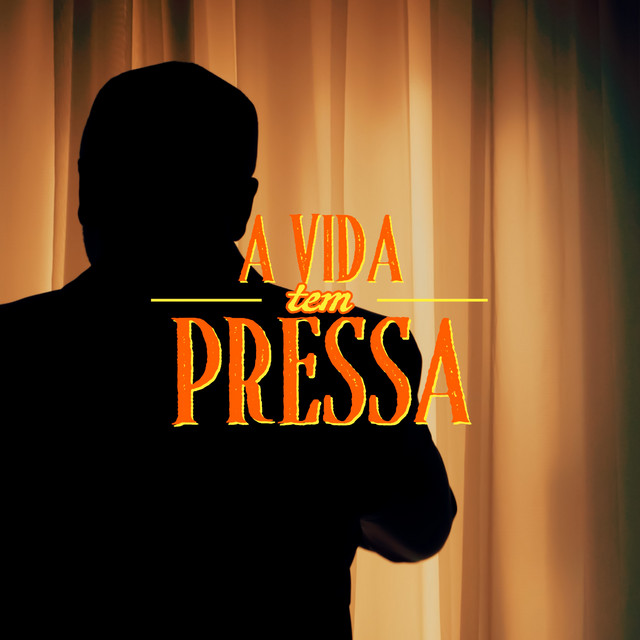 A Vida Tem Pressa cover art
