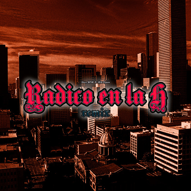 Radico en la H - Remix