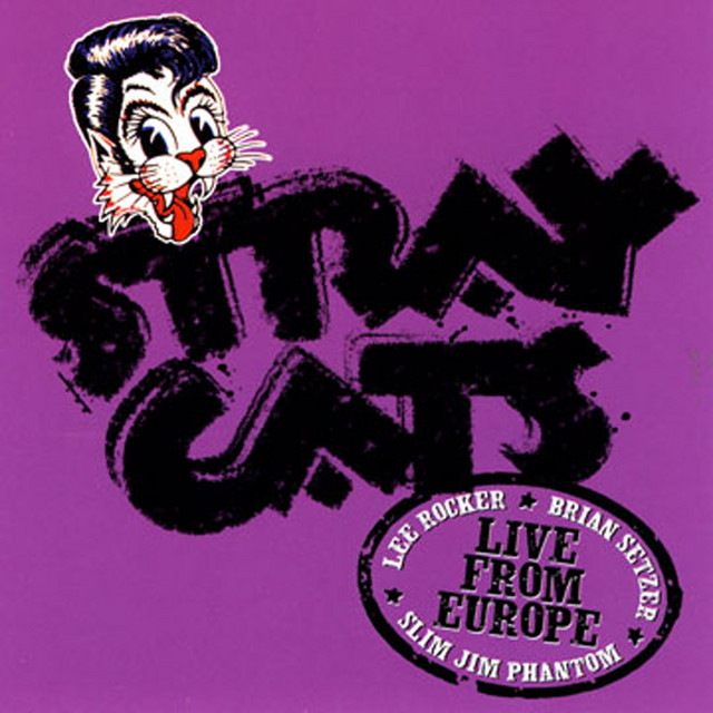 Live From Europe - Helsinki July 9, 2004 - Album by Stray Cats
