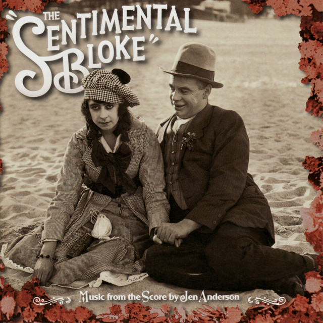 The Sentimental Bloke (Music From The Score by Jen Anderson) cover art