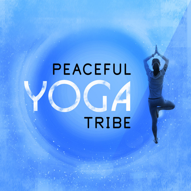 Peaceful Yoga Tribe cover art