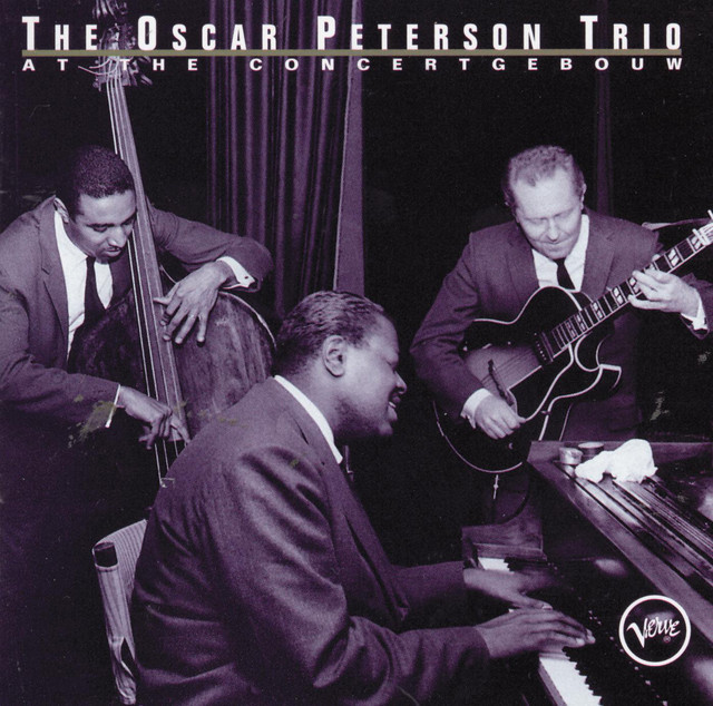 At The Concertgebouw - Album by Oscar Peterson Trio | Spotify