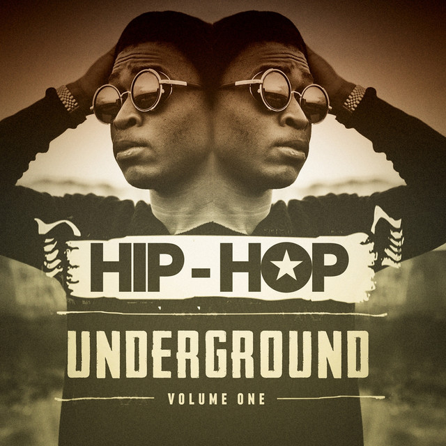 Hip-Hop Underground, Vol. 1 - Compilation by Various Artists | Spotify