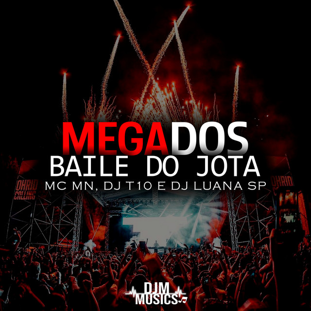 Mega dos Hits pro Baile do Jota