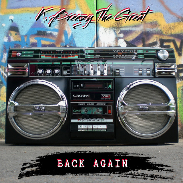 Back Again - Single by K.Breezy the Great | Spotify
