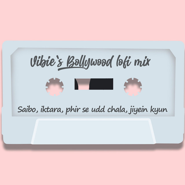VIBIEs Bollywood Lofi Mix