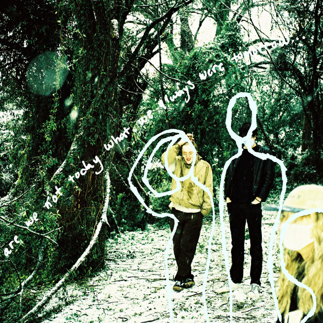 Are We Not Today What We Always Were Tomorrow cover art