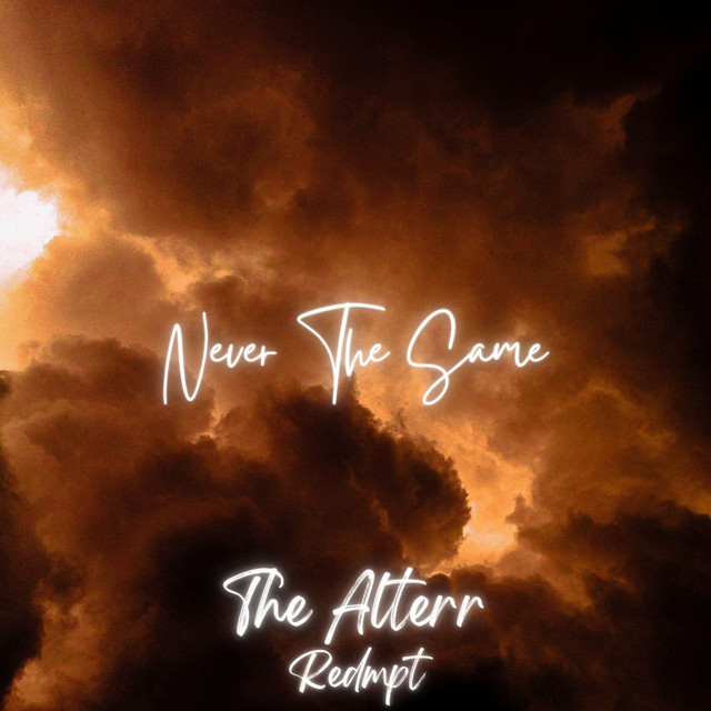 Never the same - Single by The Alterr | Spotify