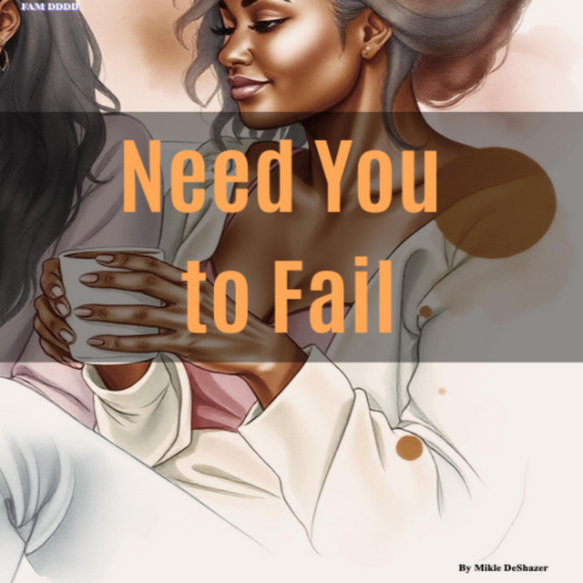 Need You to Fail