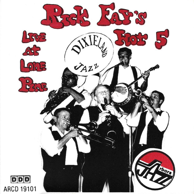 Live At Lone Pine — Rick's Hot 5 Fay