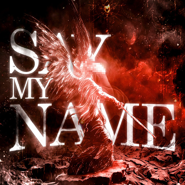 Say My Name (Hoodtrap Versions)