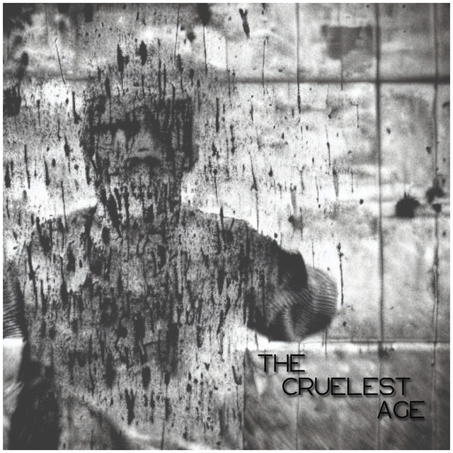 The Cruelest Age (single)
