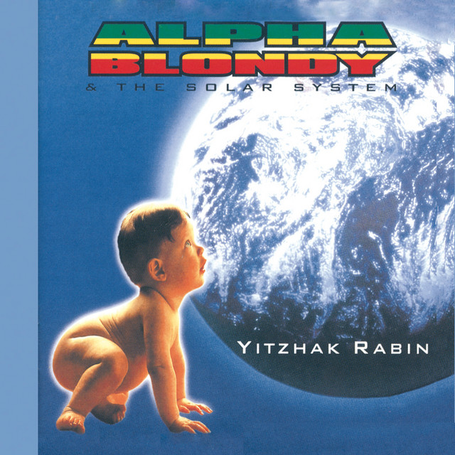 Yitzhak Rabin - Remastered Edition - Album by Alpha Blondy | Spotify