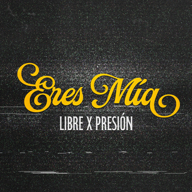 Eres Mía