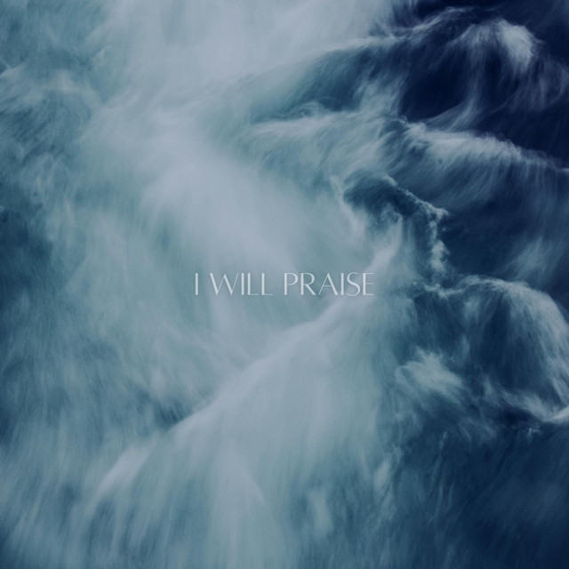 I Will Praise
