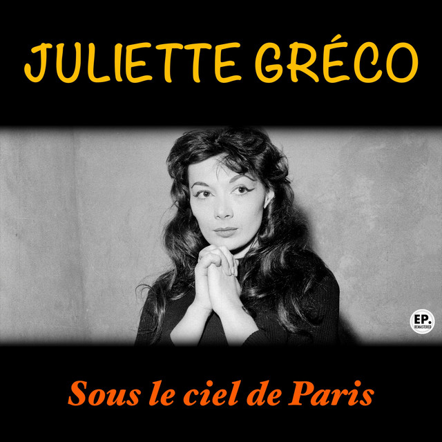 Sous le ciel de Paris (Remastered) — Juliette Gréco