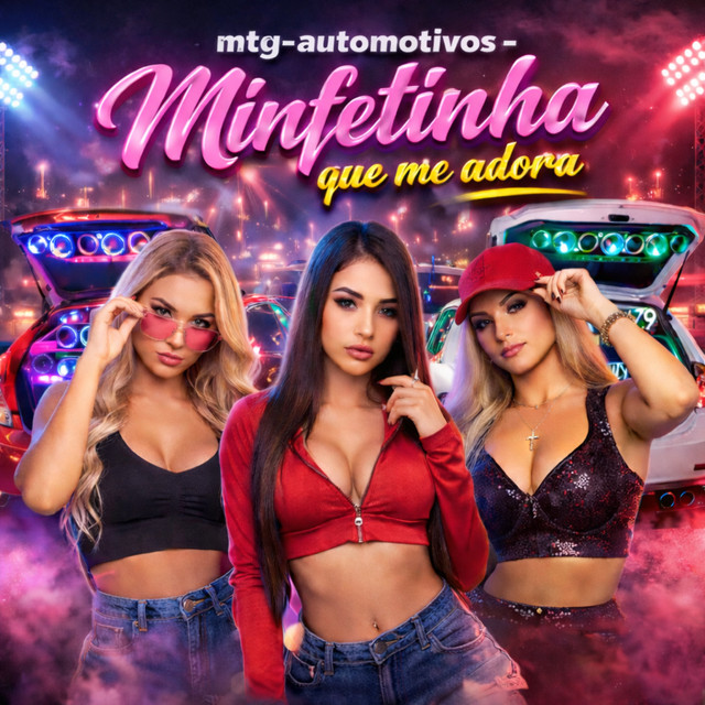 MTG Automotivos x Ninfetinha que me adora