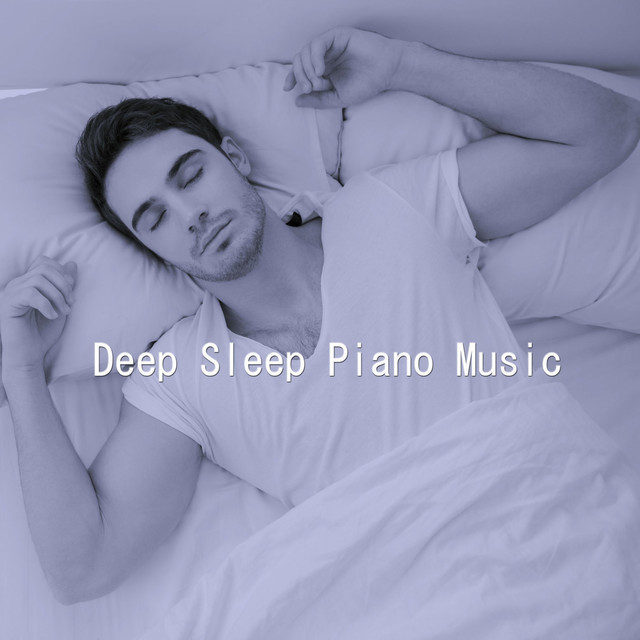 Deep Sleep Piano Music cover art