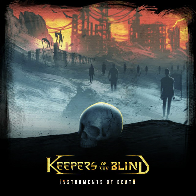 Instruments of Death - Single by Keepers of the Blind | Spotify