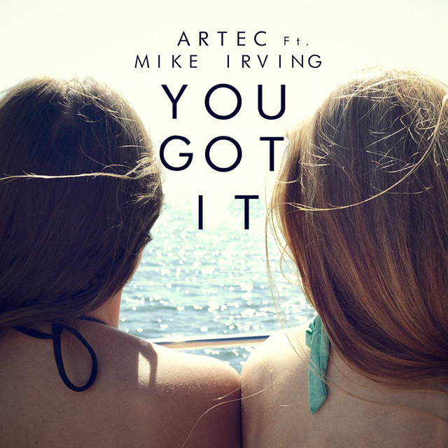 You Got It (feat. Mike Irving) cover