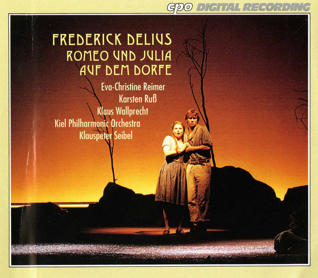 Delius: Romeo und Julia auf dem Dorfe