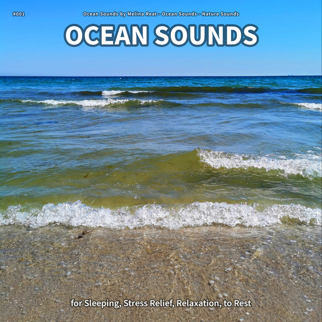 #001 Ocean Sounds for Sleeping, Stress Relief, Relaxation, to Rest cover art