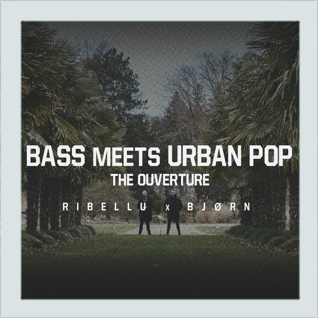 Bass Meets Urban Pop: The Ouverture cover art