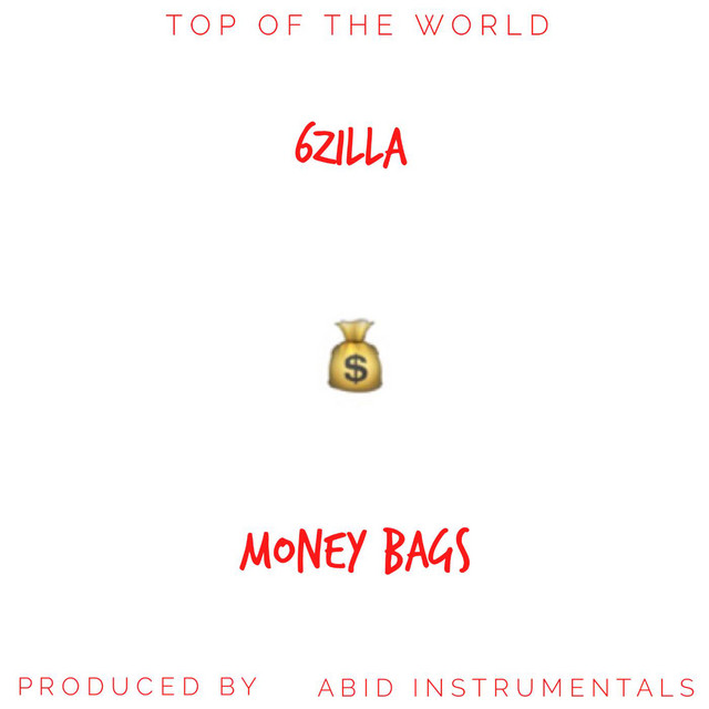 Money Bags - Single by 6zilla | Spotify