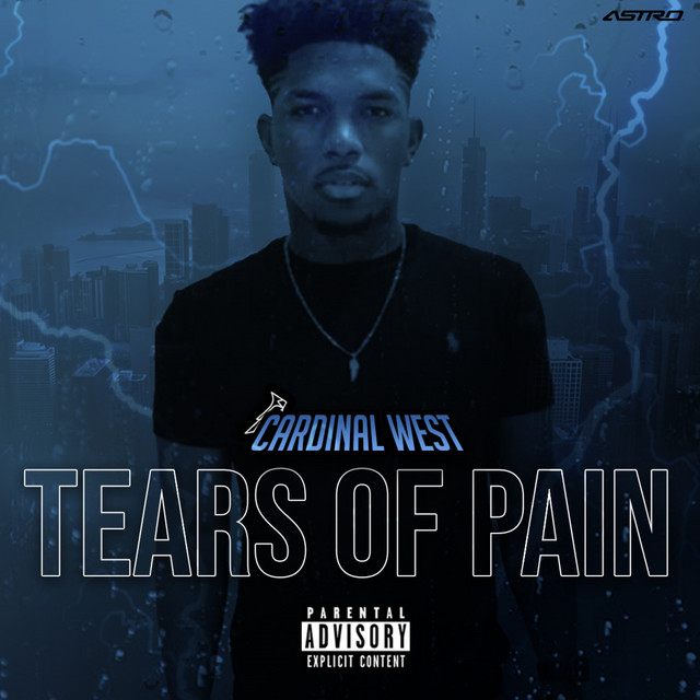 Tears of Pain - Single by Cardinal We$t | Spotify