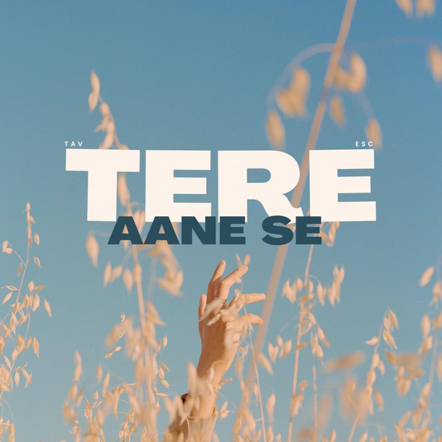 Tere Aane Se by tav