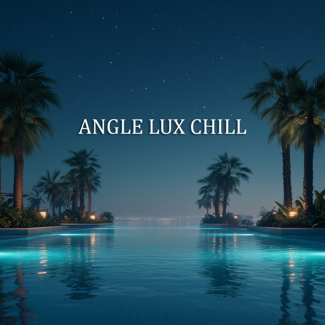 Angle lux Chill
