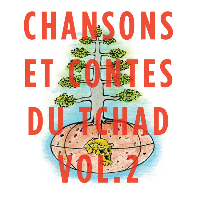 Chansons et contes du Tchad, Vol. 2