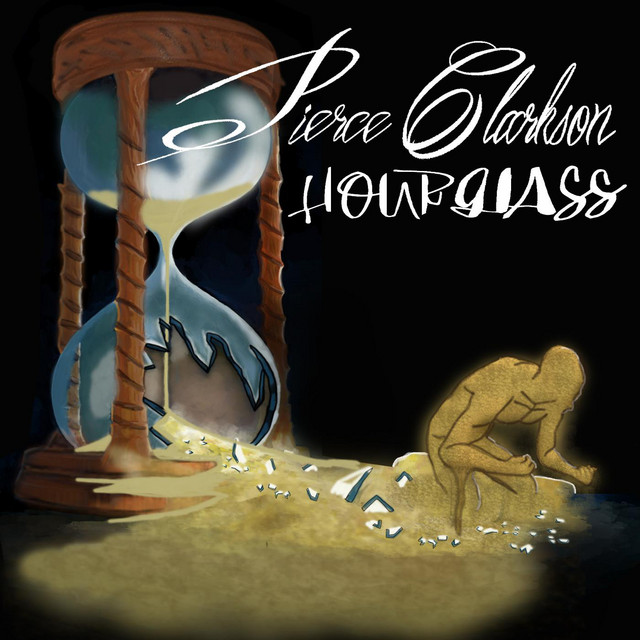 Hourglass - Single by Pierce Clarkson | Spotify