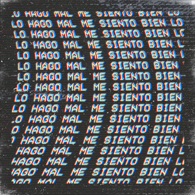 Lo hago mal, me siento bien. cover art