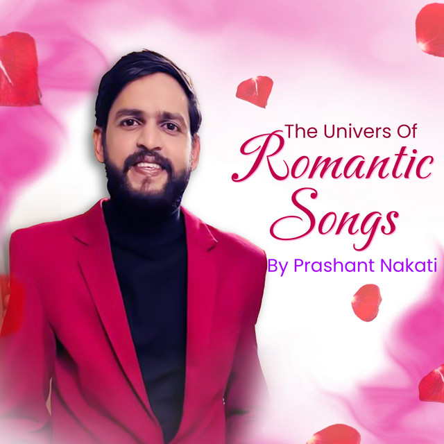 Cover of The Univers Of Romantic Songs By Prashant Nakti by Prashant Nakti