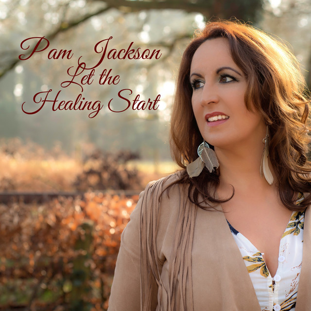 Let the Healing Start EP by Pam Jackson Spotify
