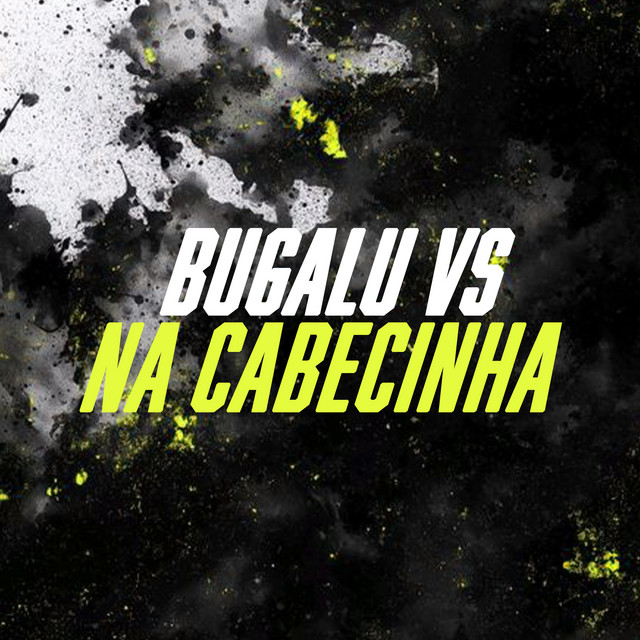 BUGALU VS NA CABECINHA