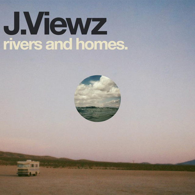 Rivers and Homes. (Bonus Track Version) cover art