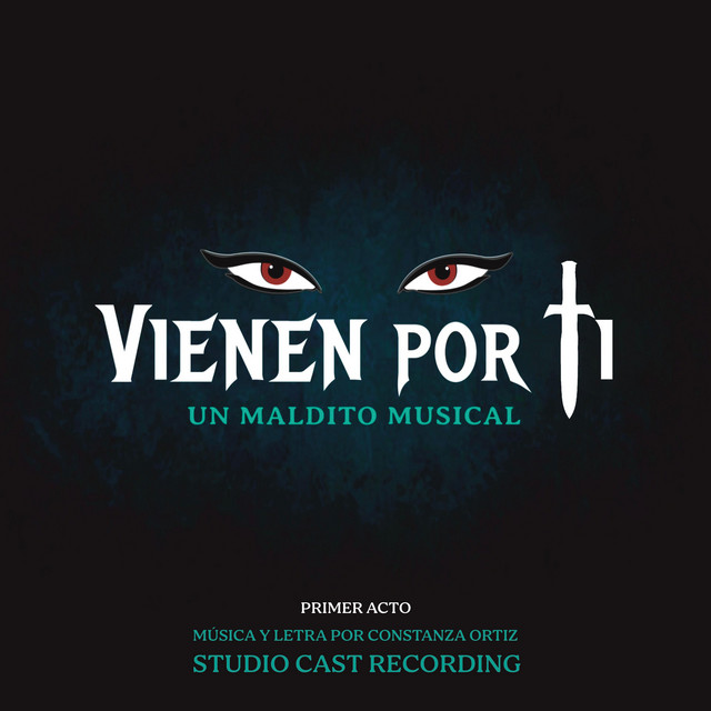 Vienen Por Ti: Un Maldito Musical - Primer Acto (Studio Cast Recording) cover art