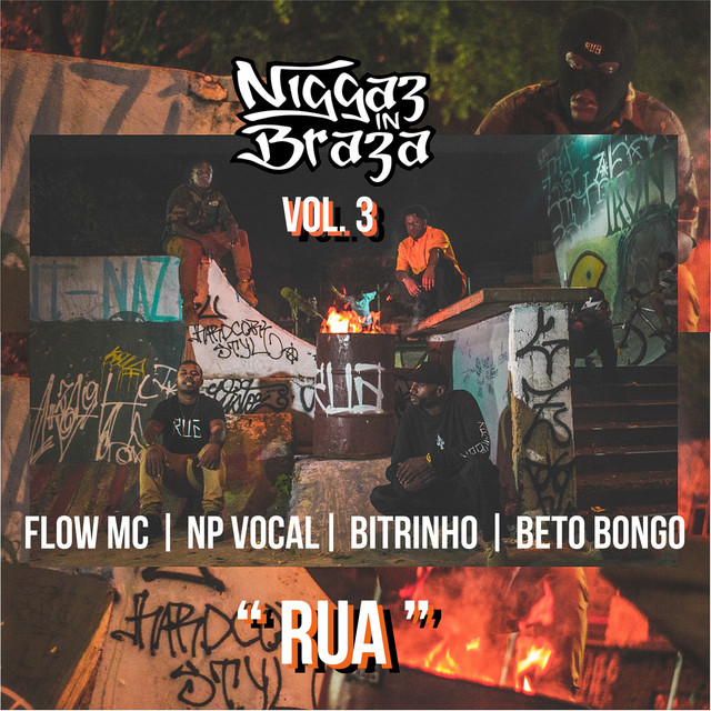 Rua (Niggaz In Braza), Vol. 3