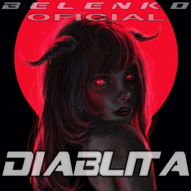 Diablita - Single by Belenko Oficial | Spotify